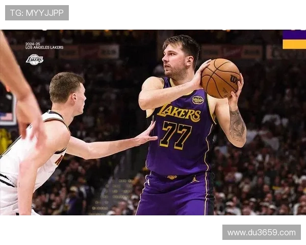 湖人惜败掘金两喜两忧东契奇末节再现弊端